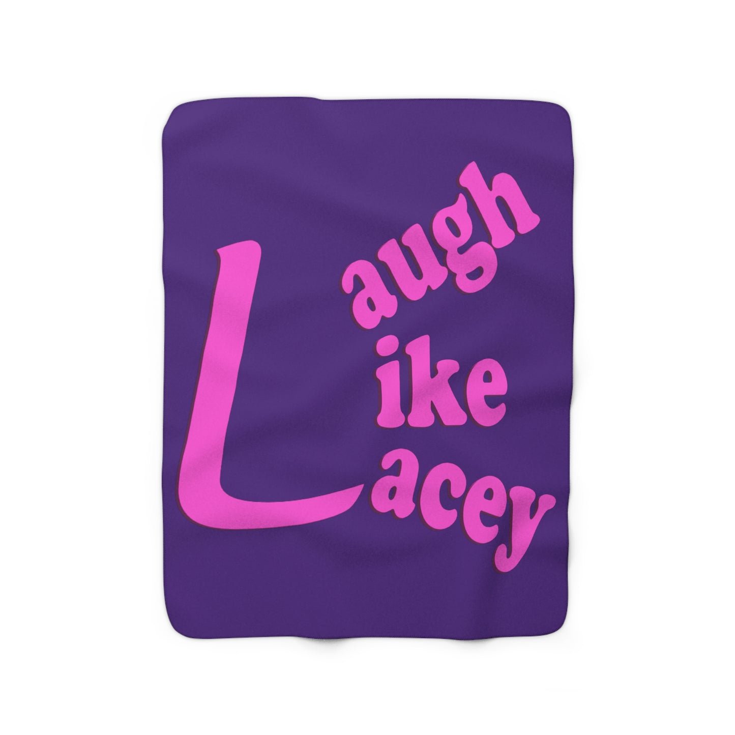 Sherpa Fleece Blanket - Laugh Like Lacey