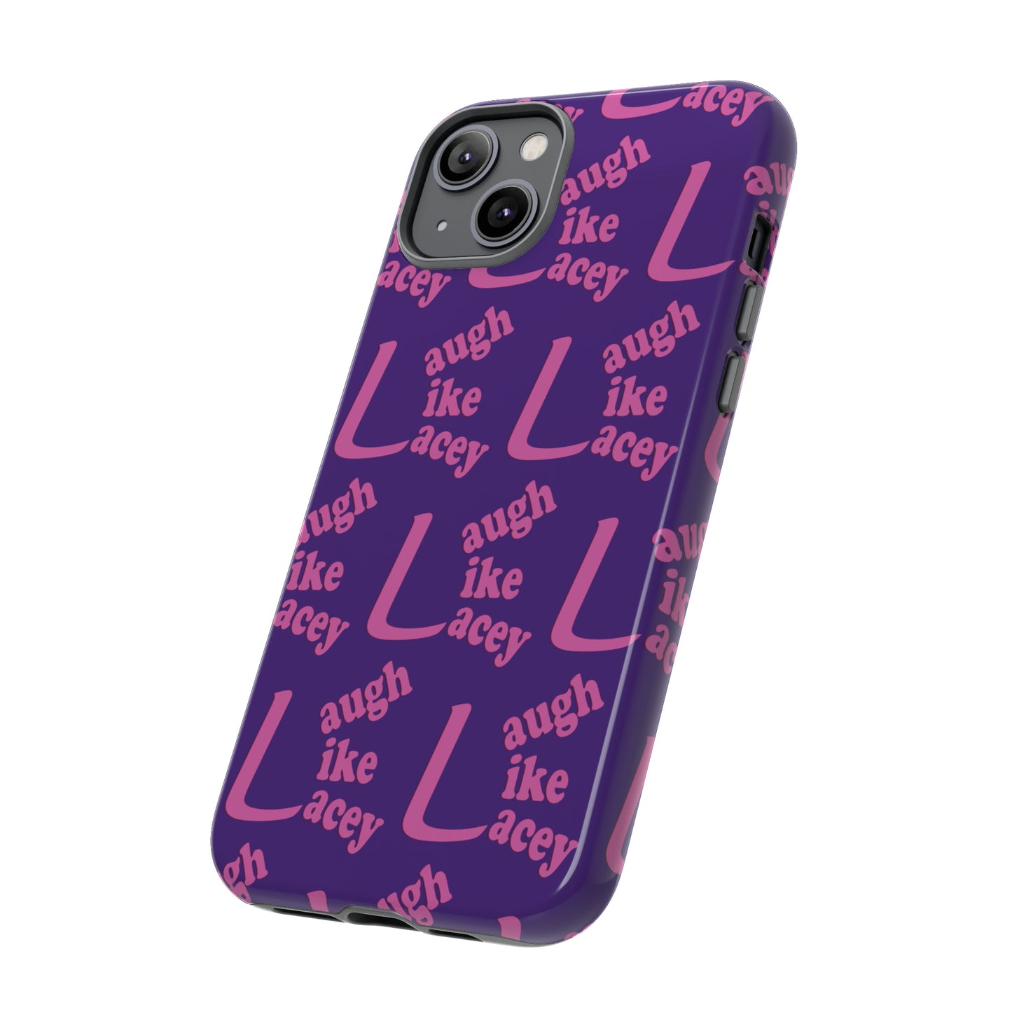 Tough Phone Cases - Laugh Like Lacey (Purple Multi)