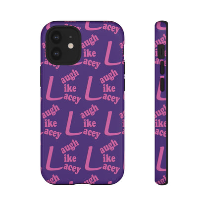 Tough Phone Cases - Laugh Like Lacey (Purple Multi)