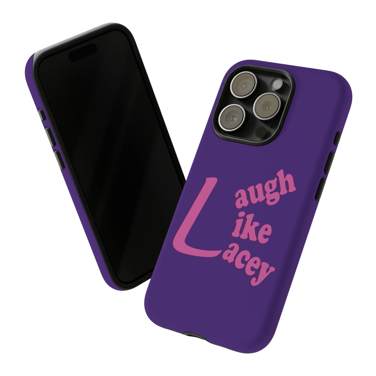 Tough Phone Cases - Laugh Like Lacey (Purple)