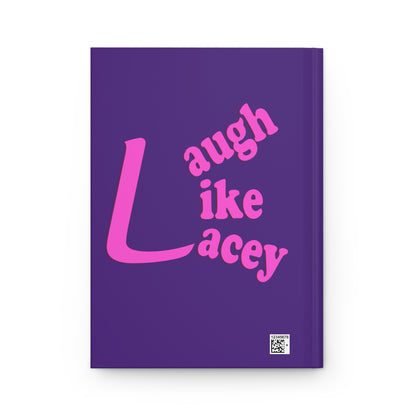 Hardcover Journal - Laugh Like Lacey