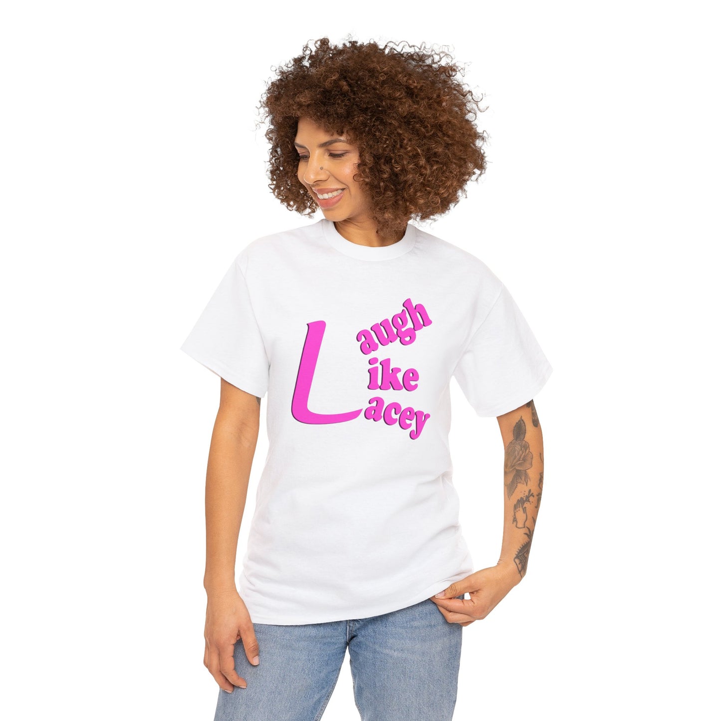 Adult T-Shirt - Laugh Like Lacey