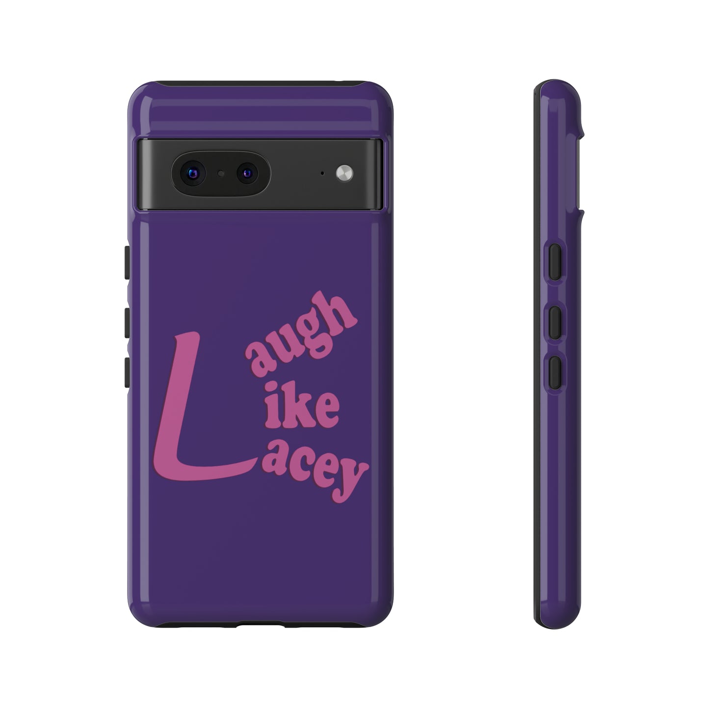 Tough Phone Cases - Laugh Like Lacey (Purple)