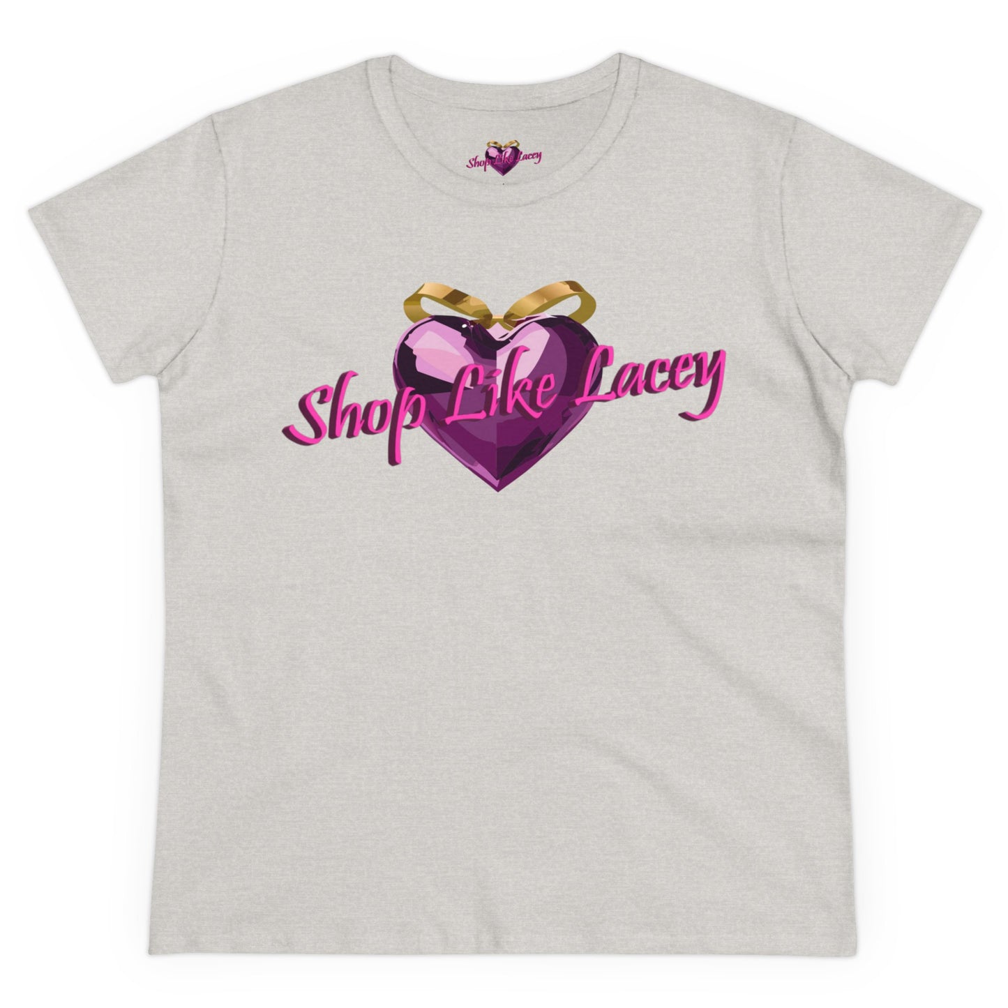 Adult Women's T-Shirt - Shop Like Lacey