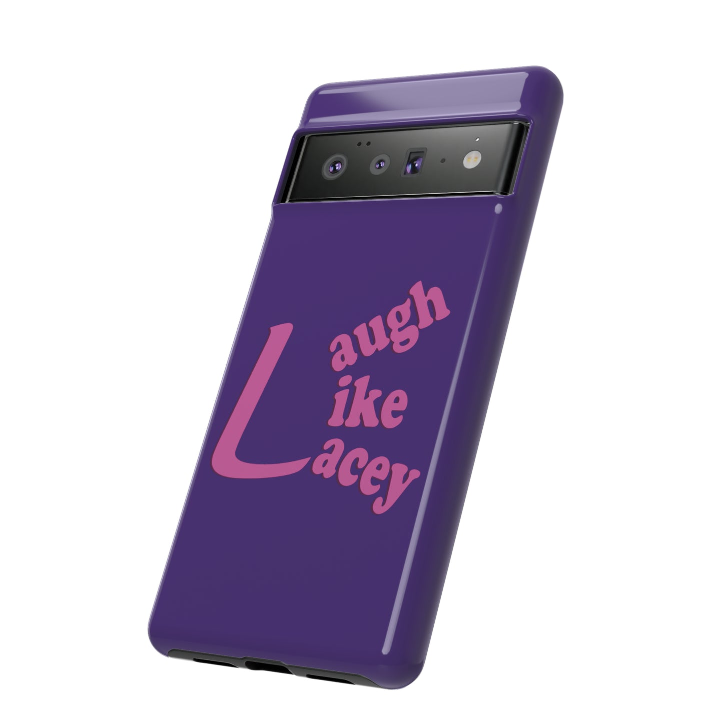 Tough Phone Cases - Laugh Like Lacey (Purple)