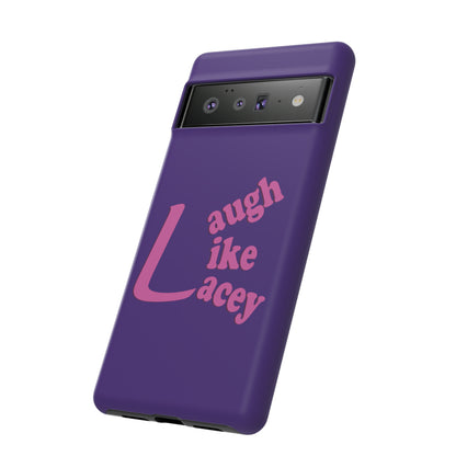 Tough Phone Cases - Laugh Like Lacey (Purple)