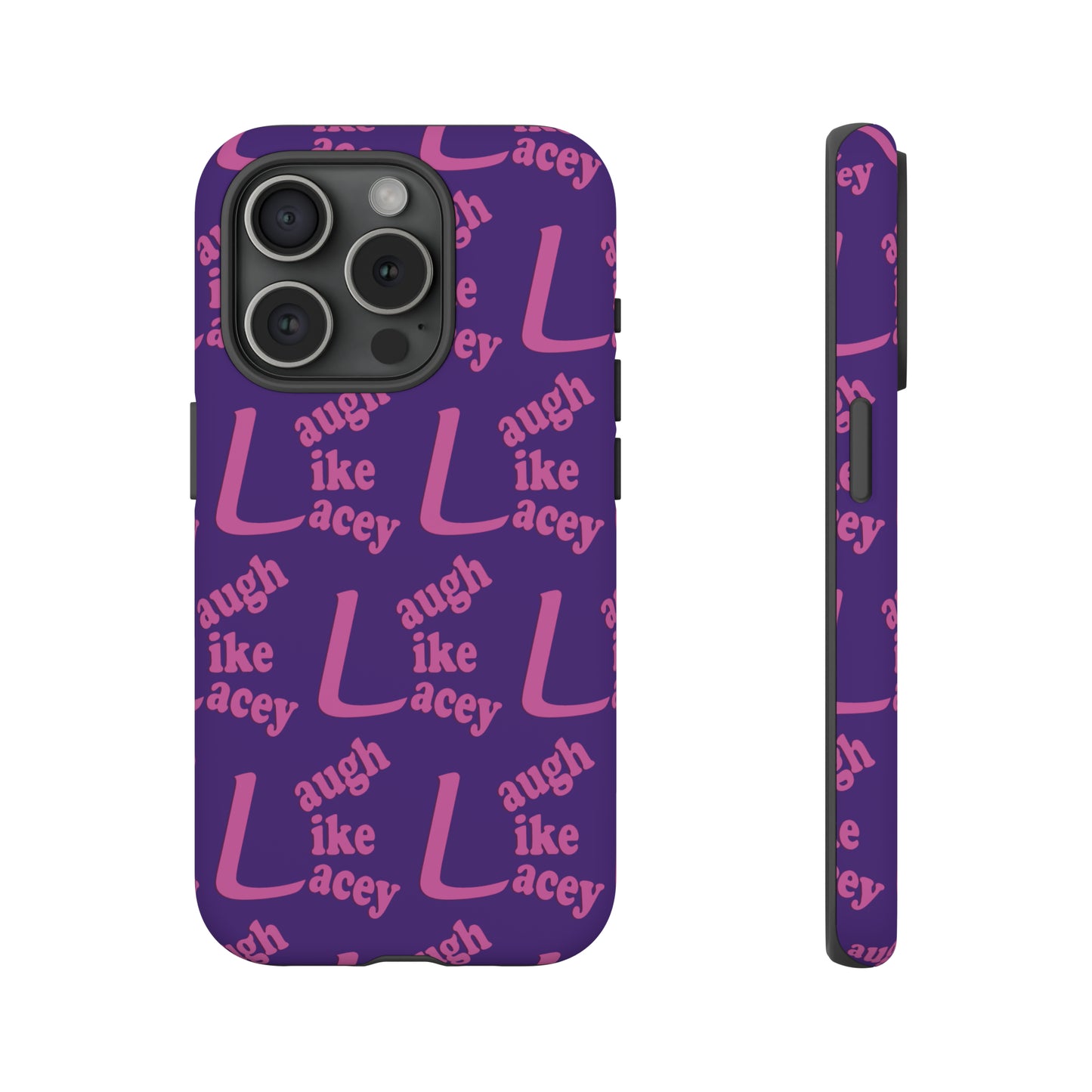 Tough Phone Cases - Laugh Like Lacey (Purple Multi)