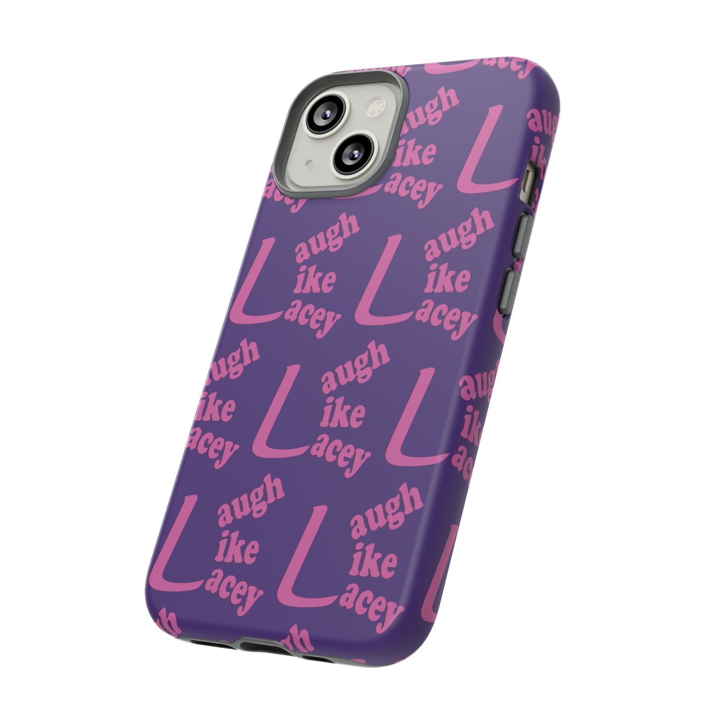 Tough Phone Cases - Laugh Like Lacey (Purple Multi)