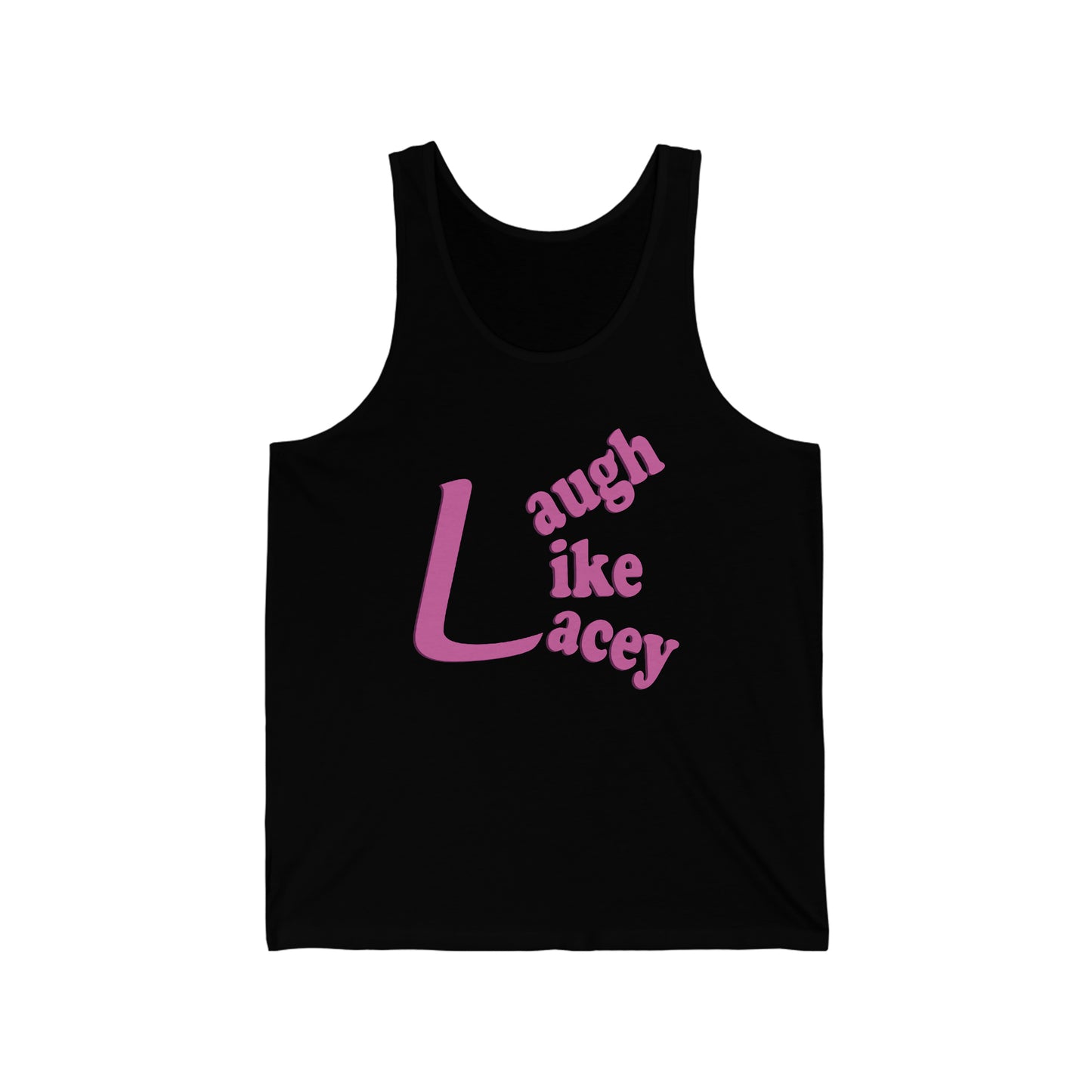 Adult Tank Top - Laugh Like Lacey