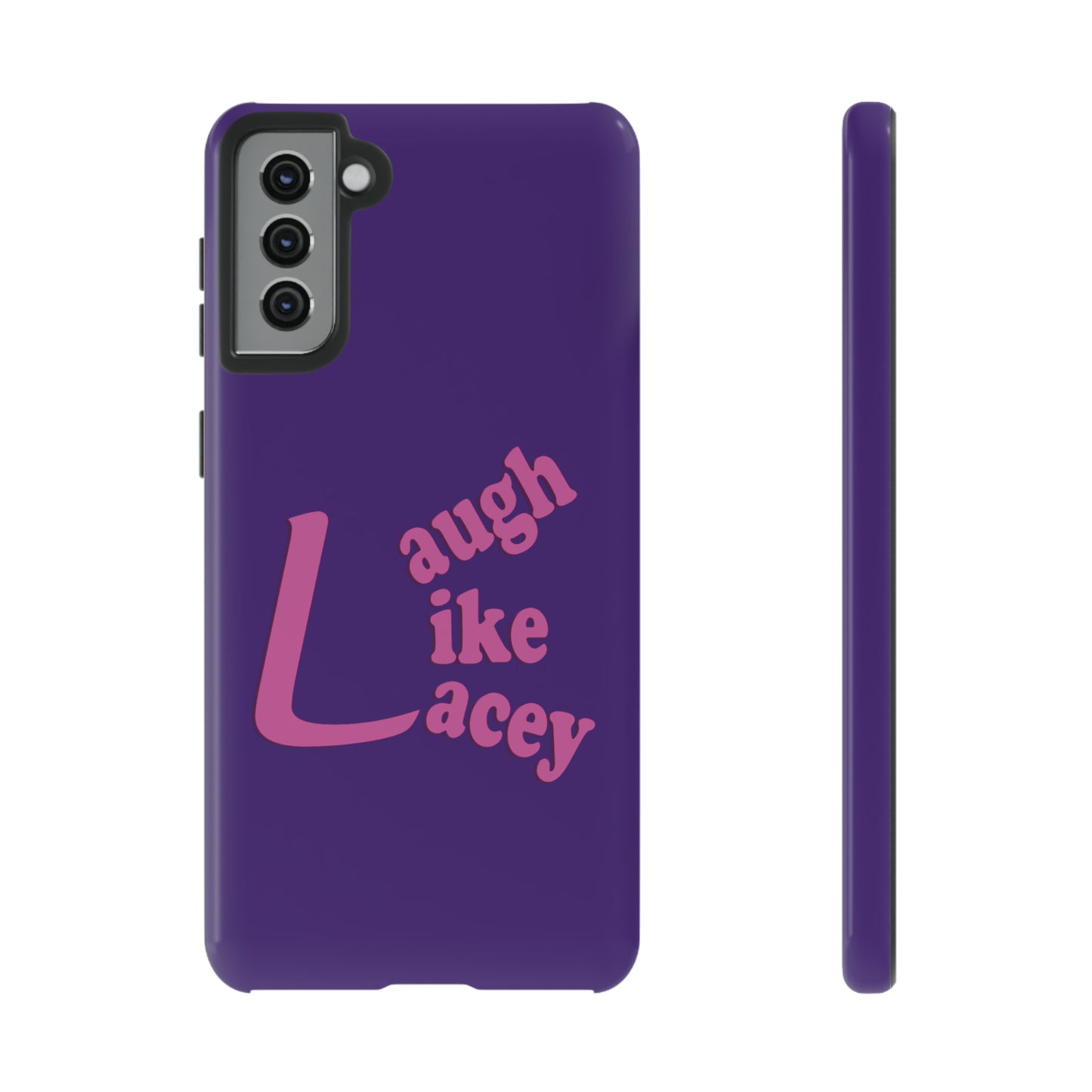 Tough Phone Cases - Laugh Like Lacey (Purple)