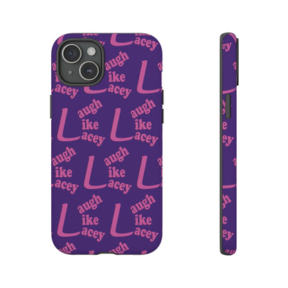 Tough Phone Cases - Laugh Like Lacey (Purple Multi)