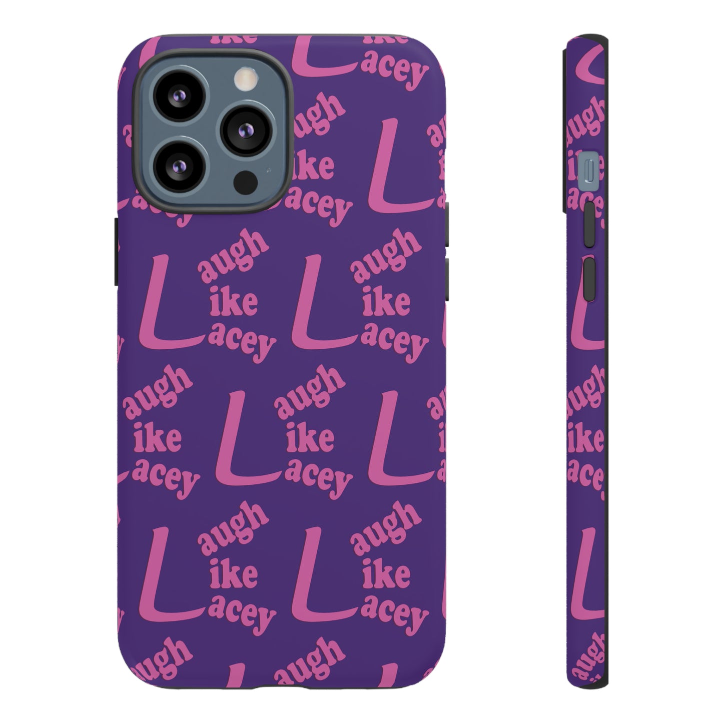 Tough Phone Cases - Laugh Like Lacey (Purple Multi)