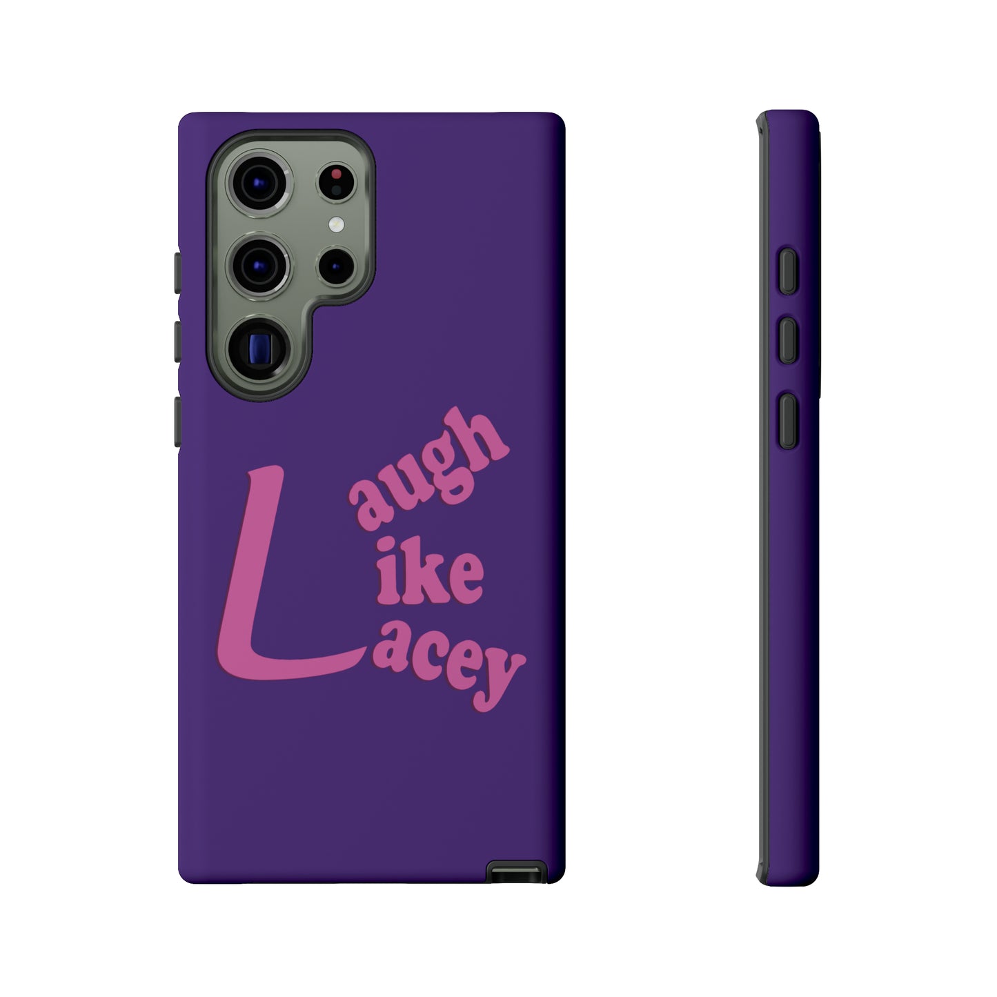 Tough Phone Cases - Laugh Like Lacey (Purple)