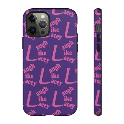 Tough Phone Cases - Laugh Like Lacey (Purple Multi)