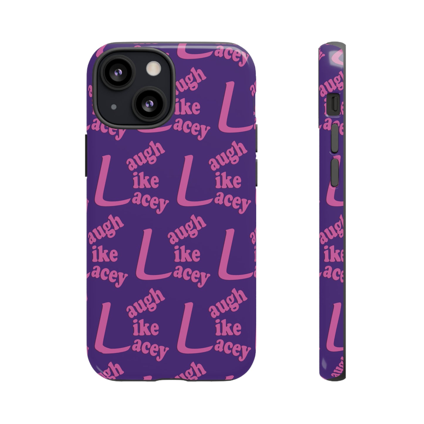 Tough Phone Cases - Laugh Like Lacey (Purple Multi)