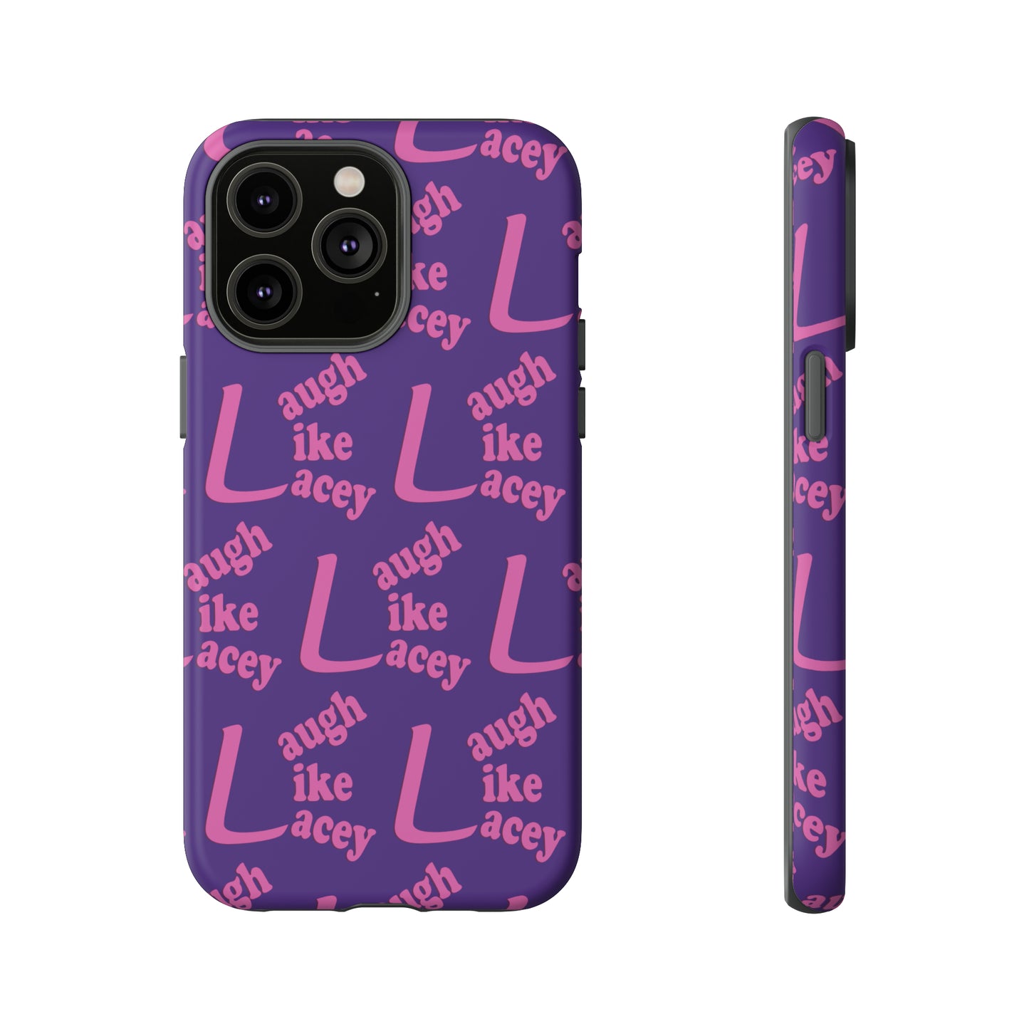 Tough Phone Cases - Laugh Like Lacey (Purple Multi)