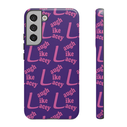 Tough Phone Cases - Laugh Like Lacey (Purple Multi)