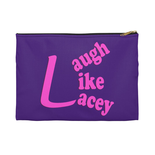 Accessory Pouch - Laugh Like Lacey