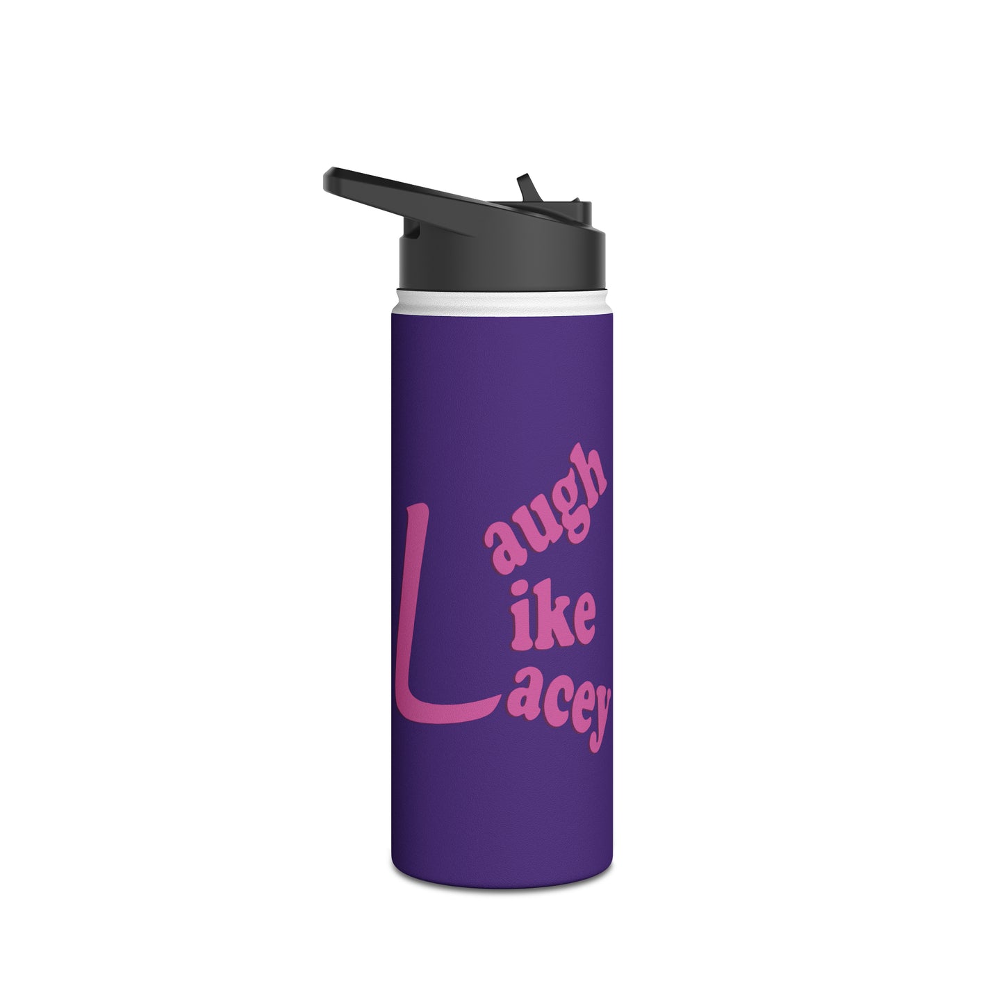 Stainless Steel Water Bottle - Laugh Like Lacey