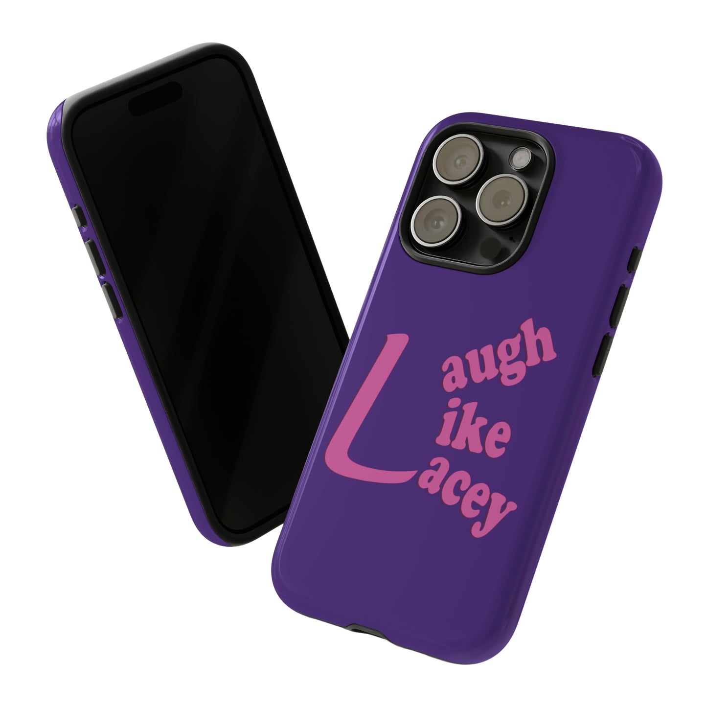 Tough Phone Cases - Laugh Like Lacey (Purple)