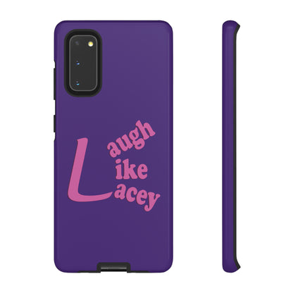 Tough Phone Cases - Laugh Like Lacey (Purple)