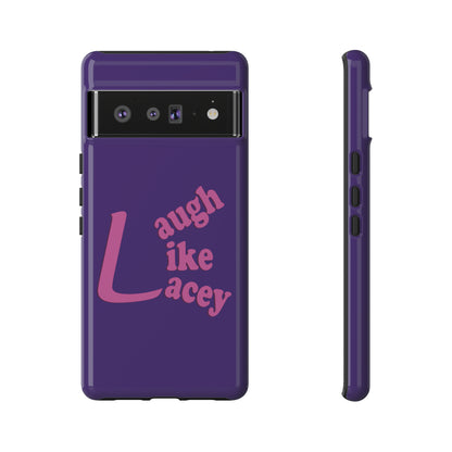 Tough Phone Cases - Laugh Like Lacey (Purple)