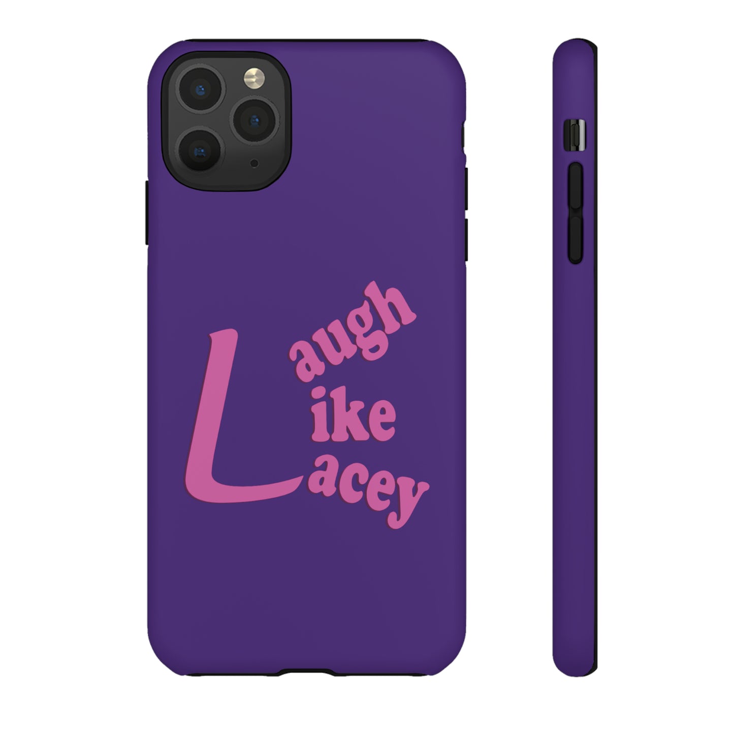 Tough Phone Cases - Laugh Like Lacey (Purple)