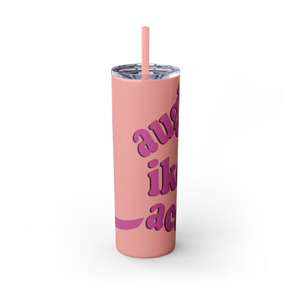 20oz Skinny Tumbler with Straw - Laugh Like Lacey