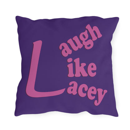 Outdoor Pillows - Laugh Like Lacey