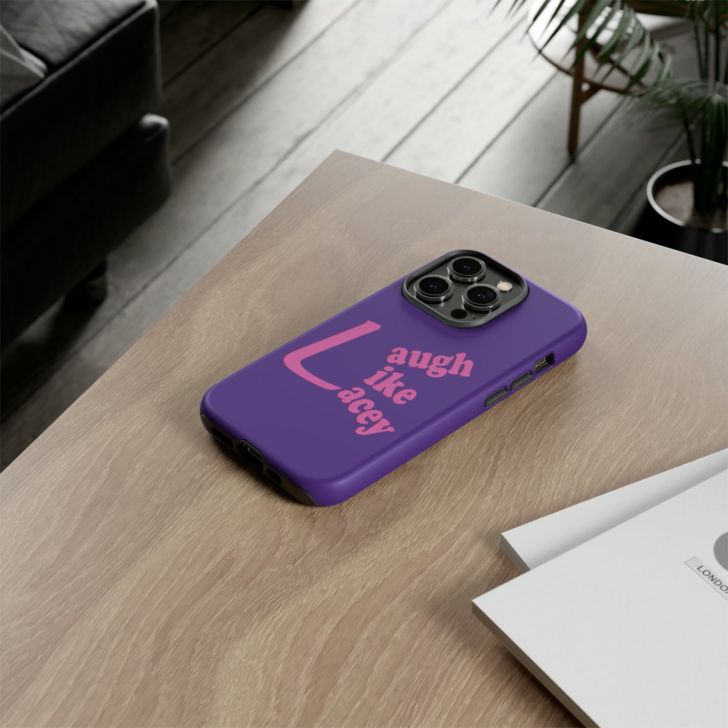 Tough Phone Cases - Laugh Like Lacey (Purple)