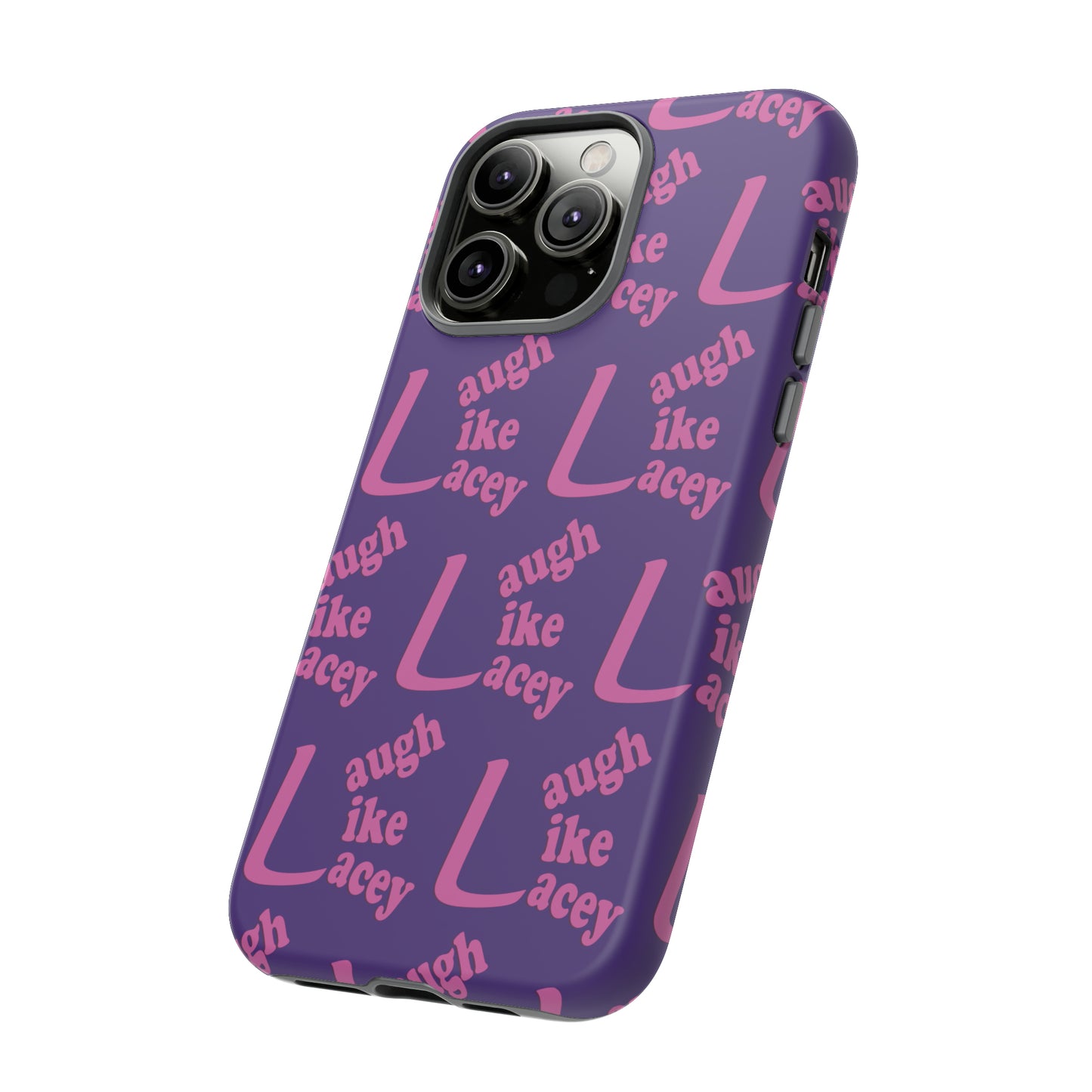 Tough Phone Cases - Laugh Like Lacey (Purple Multi)