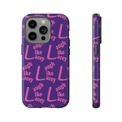 Tough Phone Cases - Laugh Like Lacey (Purple Multi)