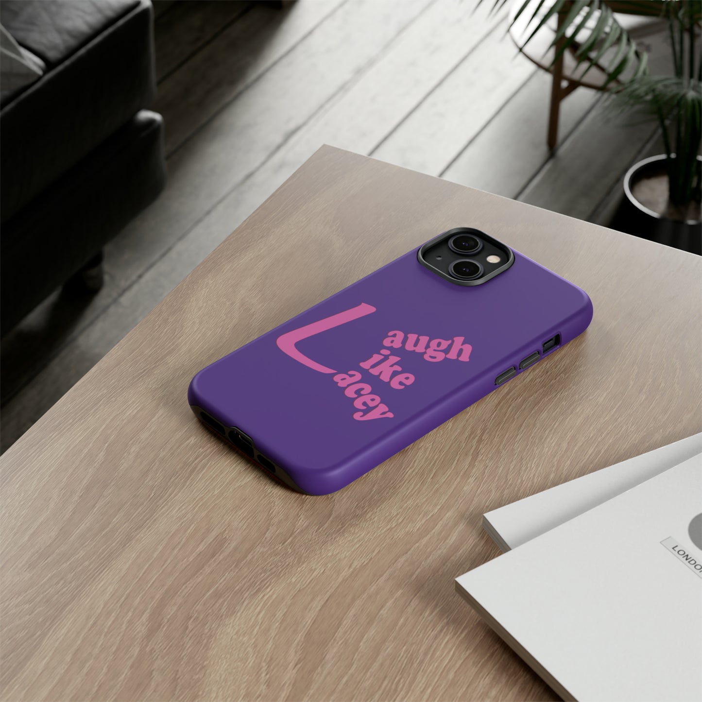 Tough Phone Cases - Laugh Like Lacey (Purple)