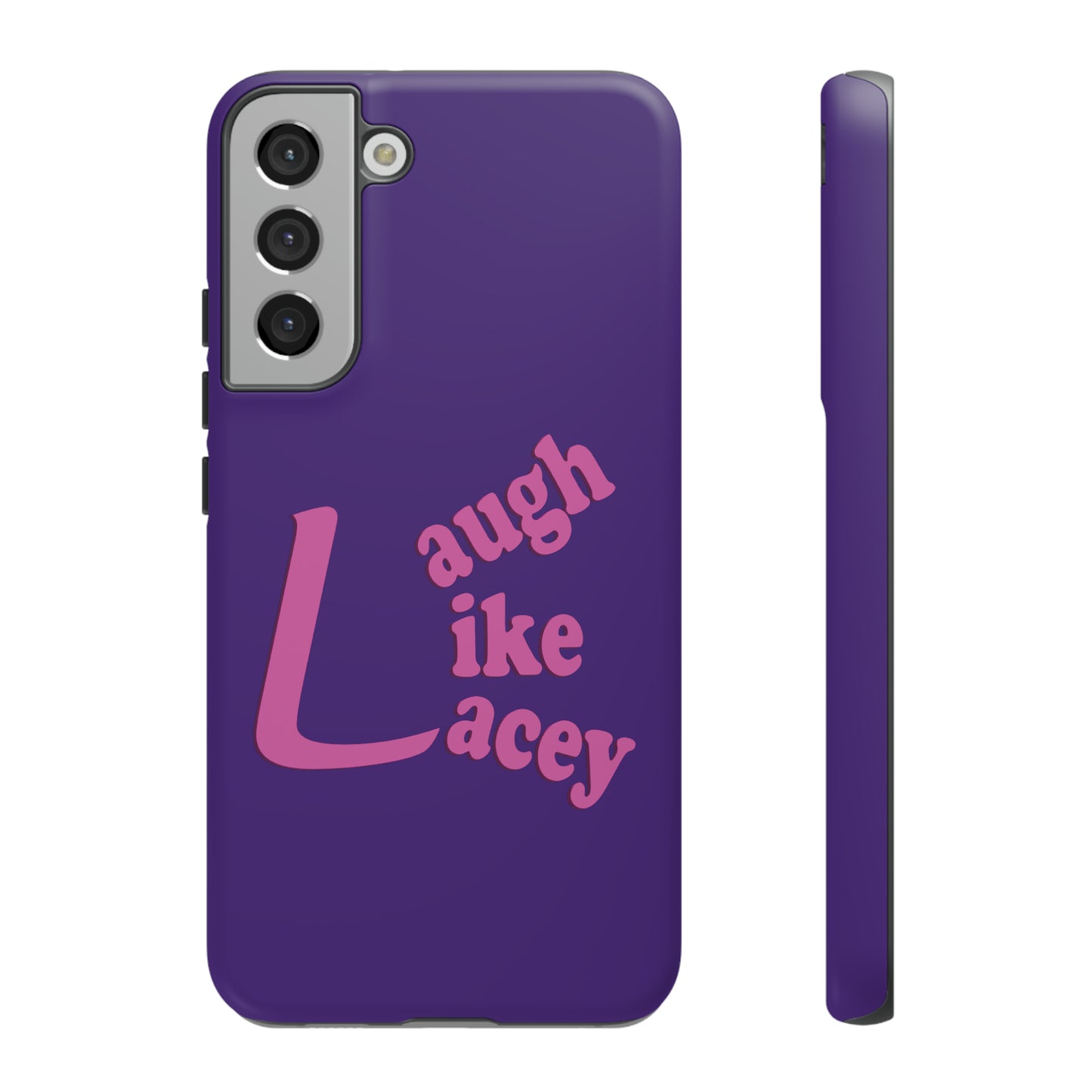 Tough Phone Cases - Laugh Like Lacey (Purple)