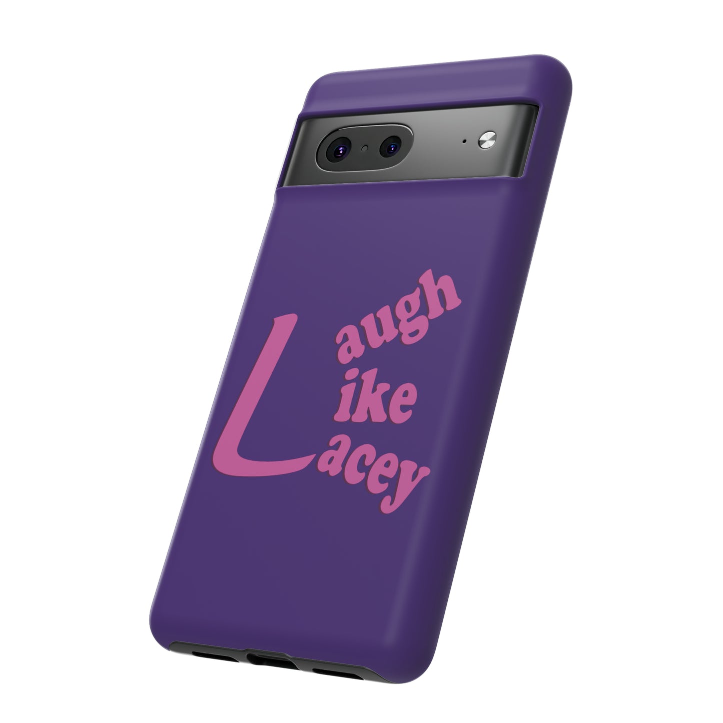 Tough Phone Cases - Laugh Like Lacey (Purple)