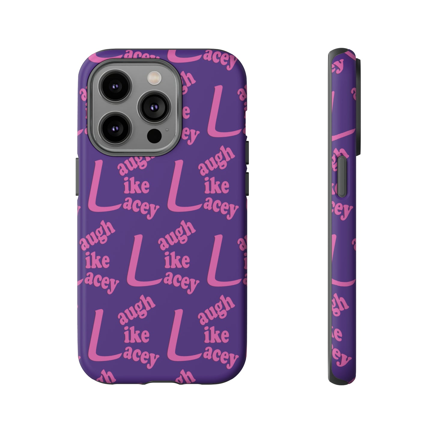 Tough Phone Cases - Laugh Like Lacey (Purple Multi)