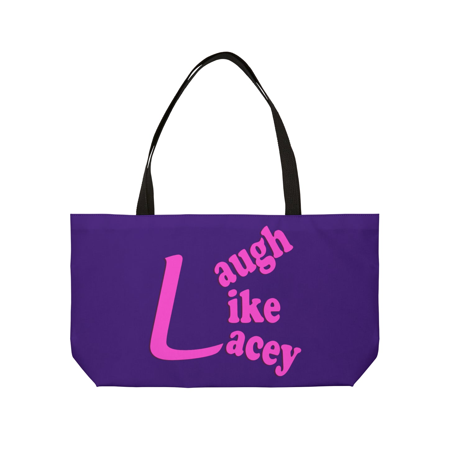 Weekender Tote Bag - Laugh Like Lacey