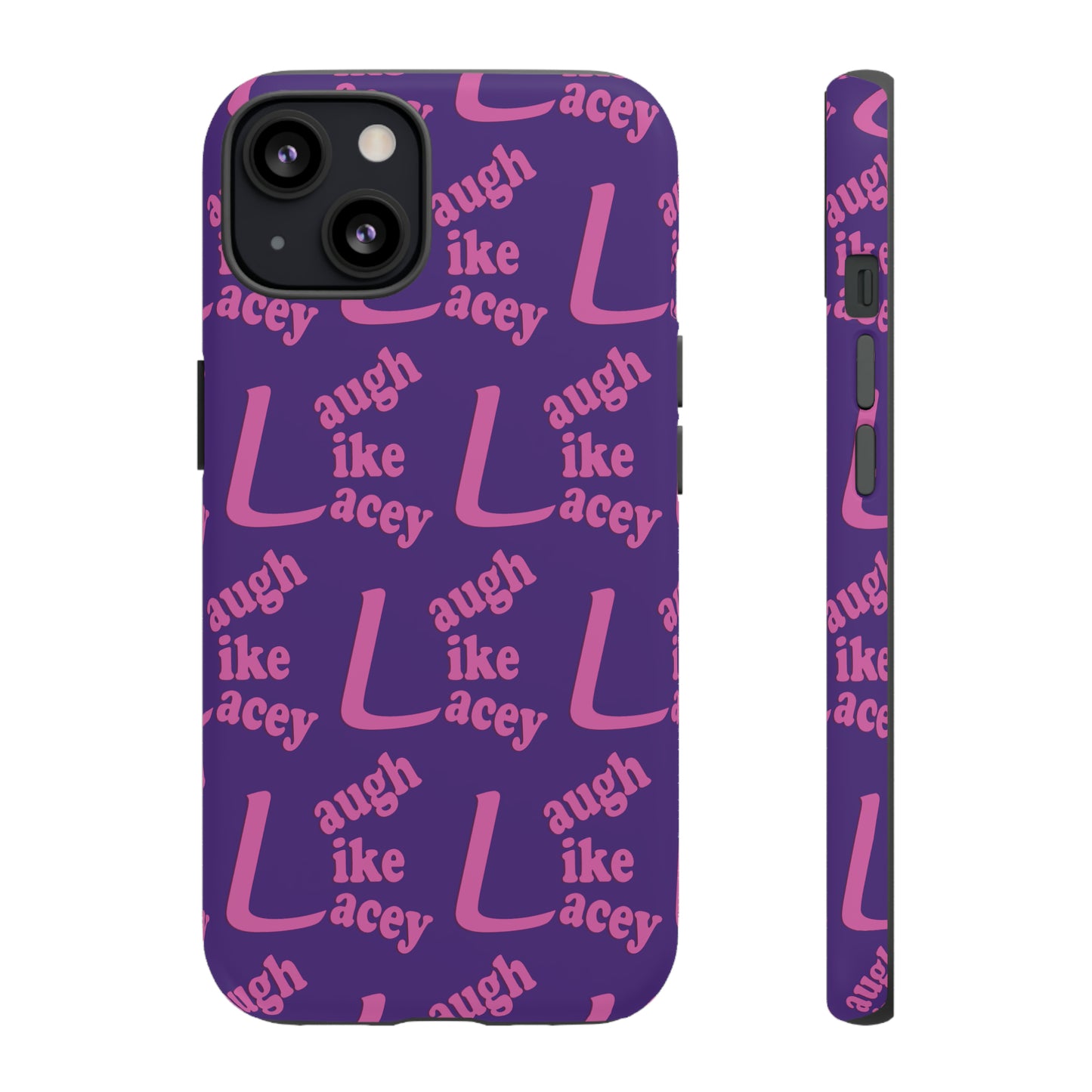 Tough Phone Cases - Laugh Like Lacey (Purple Multi)