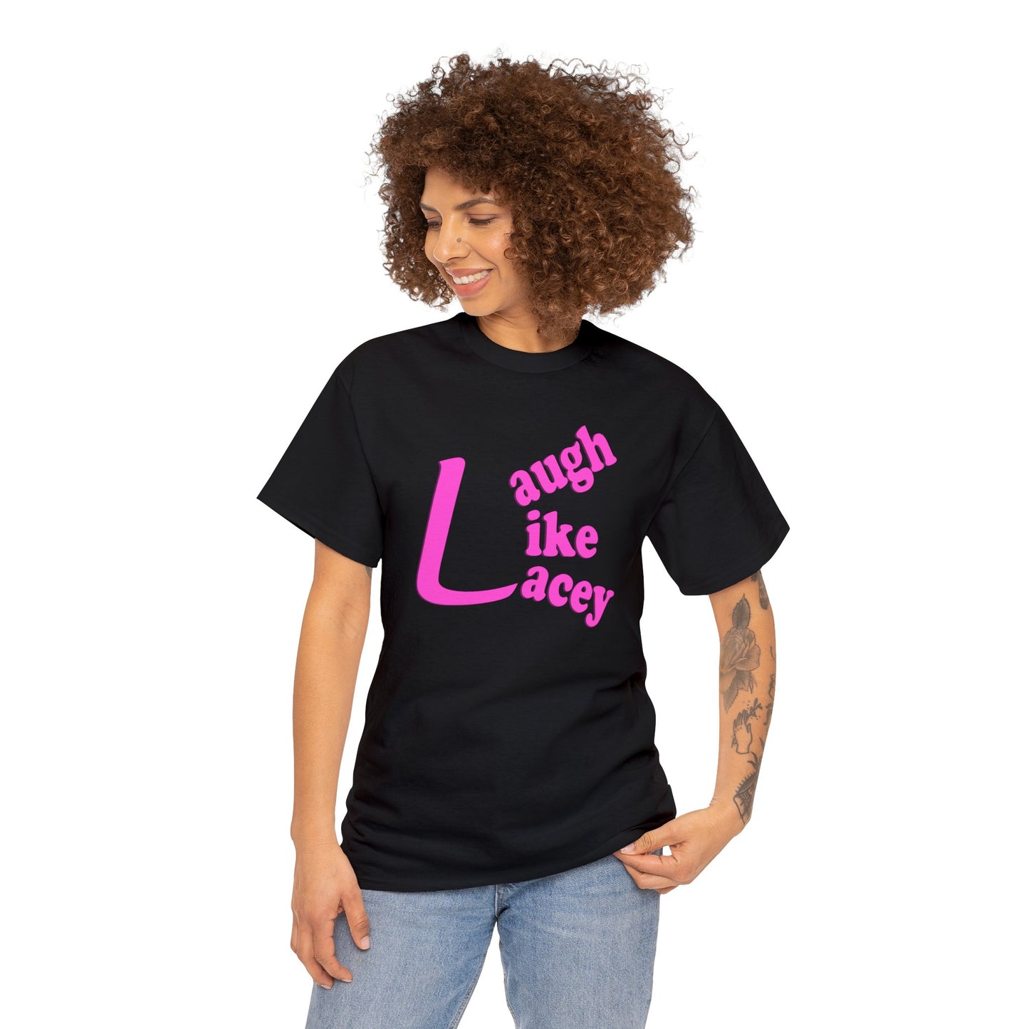 Adult T-Shirt - Laugh Like Lacey