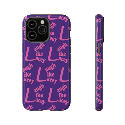 Tough Phone Cases - Laugh Like Lacey (Purple Multi)