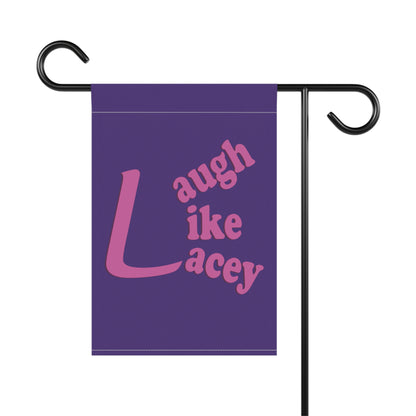 Garden & House Banner - Laugh Like Lacey