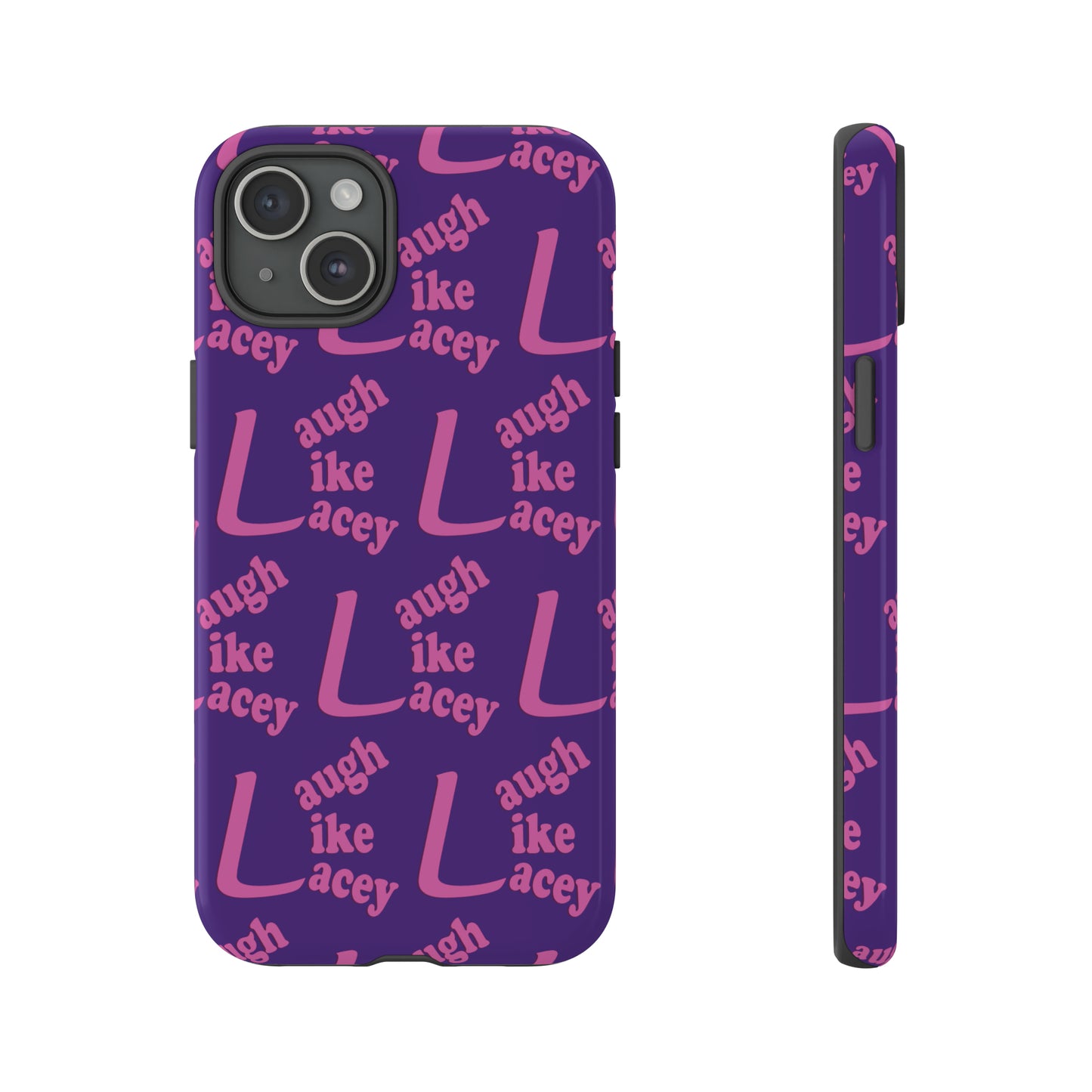 Tough Phone Cases - Laugh Like Lacey (Purple Multi)