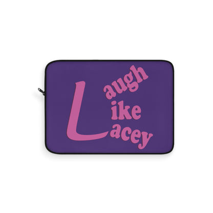 Laptop Sleeve - Laugh Like Lacey