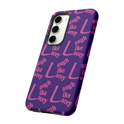 Tough Phone Cases - Laugh Like Lacey (Purple Multi)