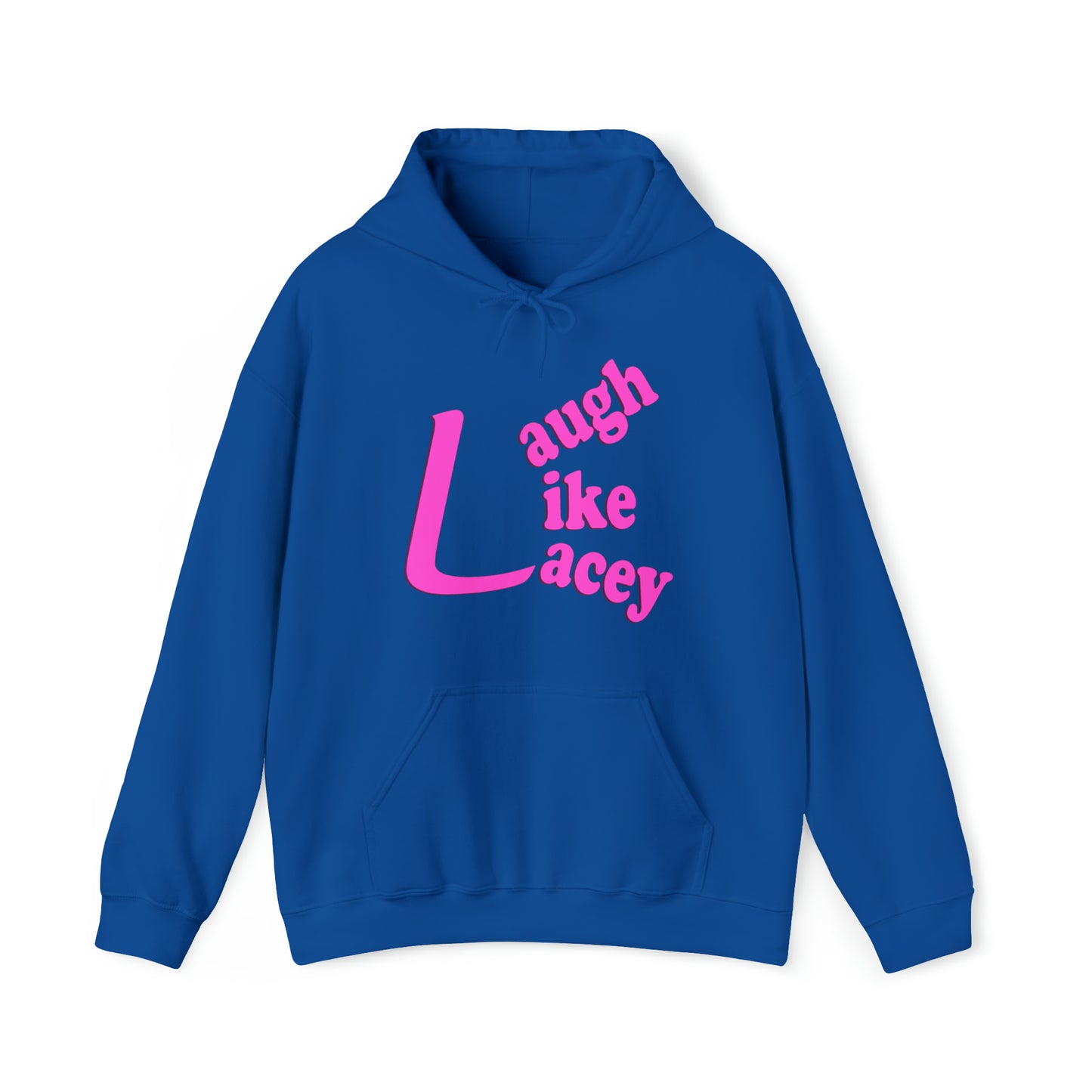 Adult Sweatshirt - Laugh Like Lacey