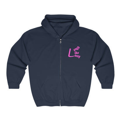 Adult Full Zip Hooded Sweatshirt - Laugh Like Lacey (Front and Back)