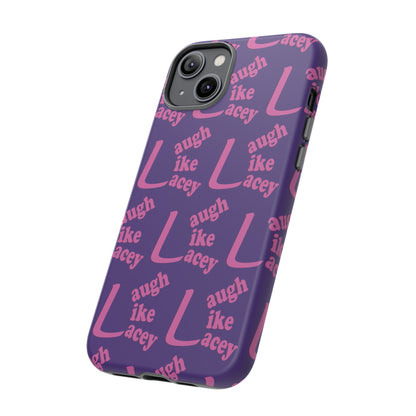 Tough Phone Cases - Laugh Like Lacey (Purple Multi)