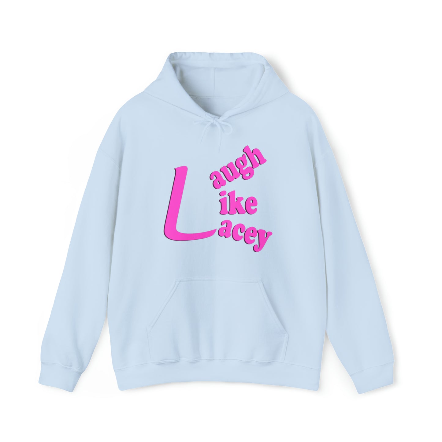 Adult Sweatshirt - Laugh Like Lacey