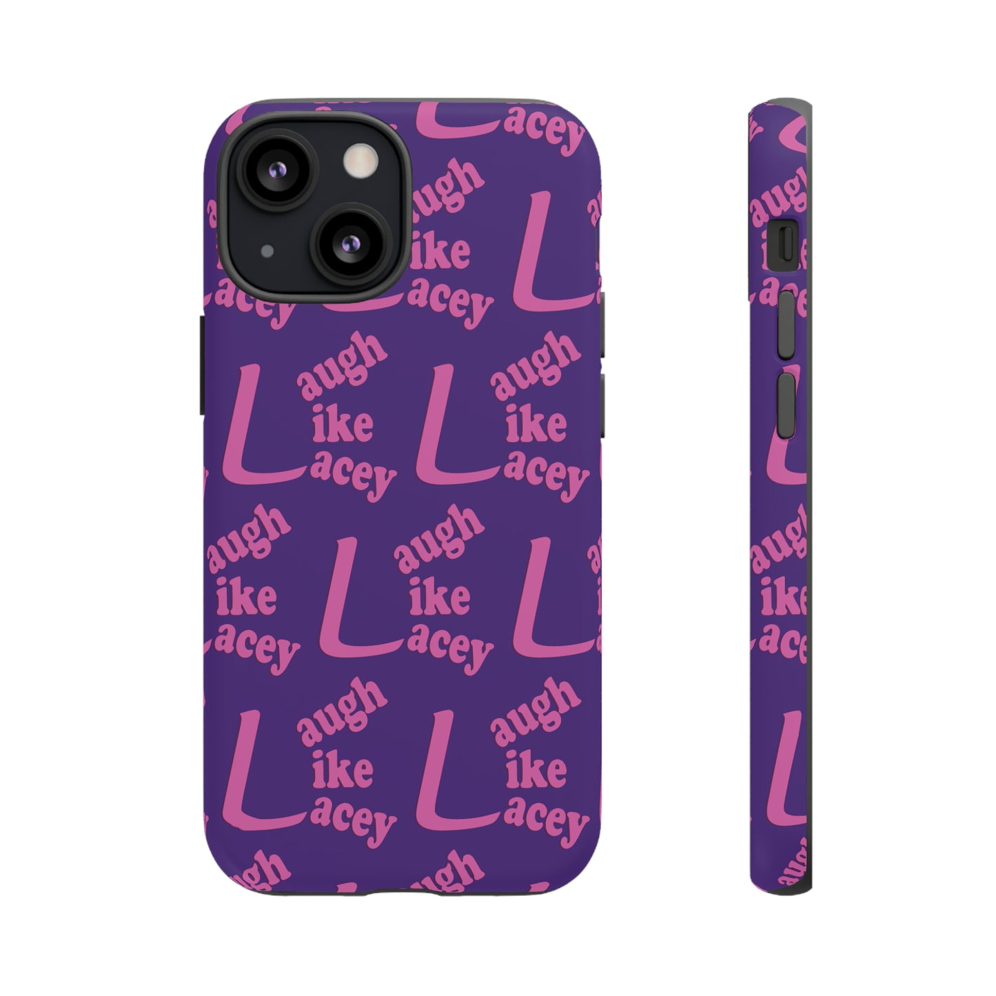 Tough Phone Cases - Laugh Like Lacey (Purple Multi)