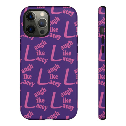 Tough Phone Cases - Laugh Like Lacey (Purple Multi)